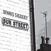 'Sun Street' - Dennis Siggery